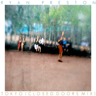 Tokyo (Closed Doors Mix)