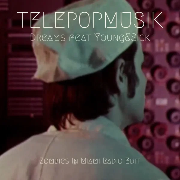 Dreams (Zombies in Miami radio edit)