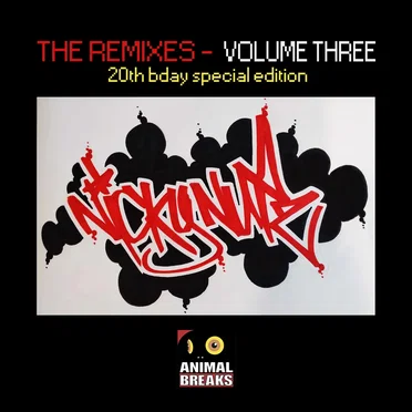 The Remixes, Volume Three: Animal Breaks 20th Birthday Special by Nickynutz - album cover