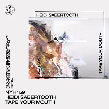 Tape Your Mouth by Heidi Sabertooth - album cover