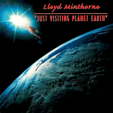 Just Visiting Planet Earth by Lloyd Minthorne - album cover