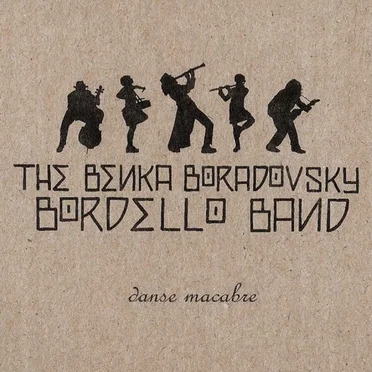 The Benka Boradovsky Bordello Band