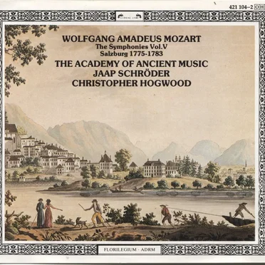 The Symphonies Vol. V: Salzburg 1775-1783