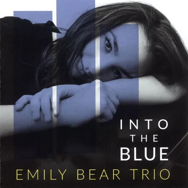 Into the Blue by Emily Bear Trio - album cover