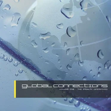 Global Connections, Volume One: The Stealth Operatives by Various Artists - album cover