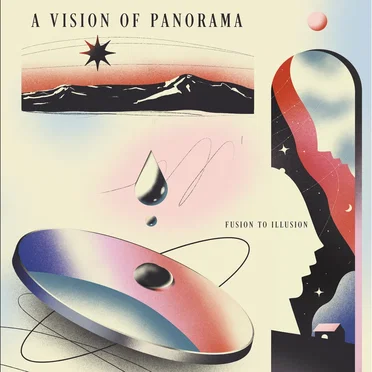 Fusion to Illusion by A Vision of Panorama - album cover