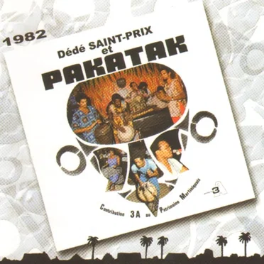 Dédé Saint-Prix & Pakatak