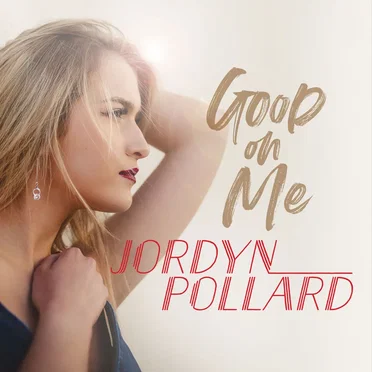 Good on Me by Jordyn Pollard - album cover