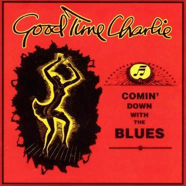 Comin’ Down With the Blues by Good Time Charlie - album cover
