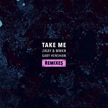 Take Me (remixes)