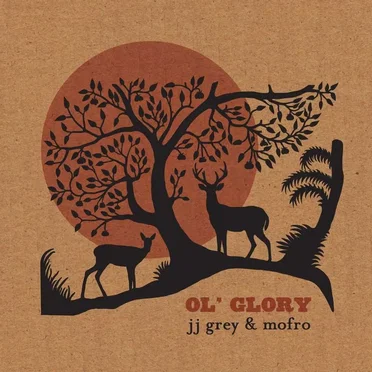 Ol’ Glory by JJ Grey & Mofro - album cover