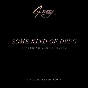 Some Kind of Drug (Lincoln Jesser remix)