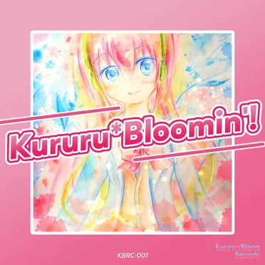 Kururu*Bloomin'! by Various Artists - album cover