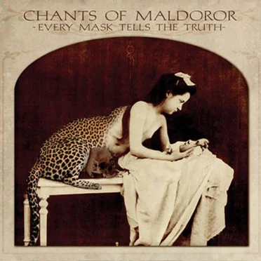 Every Mask Tells the Truth by Chants of Maldoror - album cover
