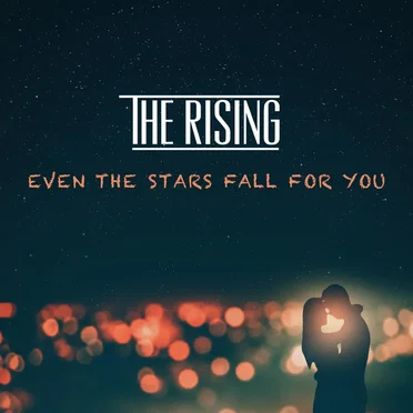 Even The Stars Fall For You