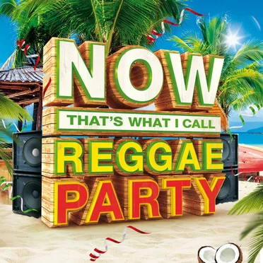 Now That’s What I Call Reggae Party by Various Artists - album cover