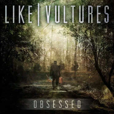 Obsessed by Like Vultures - album cover