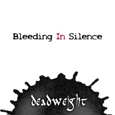 Deadweight by Bleeding in Silence - album cover