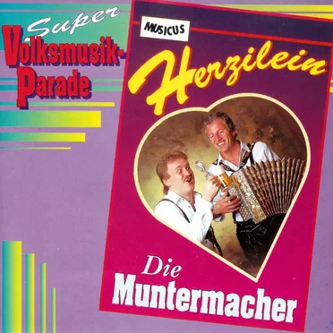 Herzilein (Super Volksmusik-Parade) by Muntermacher - album cover