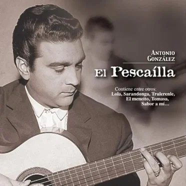Antonio González “El Pescaílla”