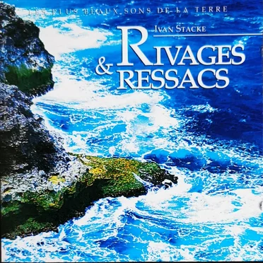 Rivages & Ressacs by Ivan Stacke - album cover