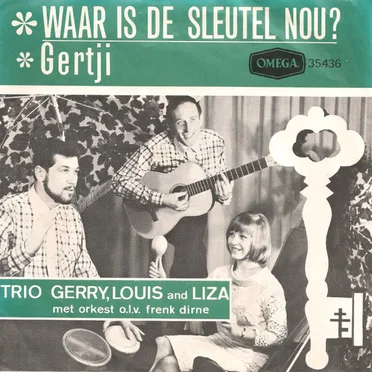 Waar is de sleutel nou? by Trio Gerry, Louis and Liza - album cover