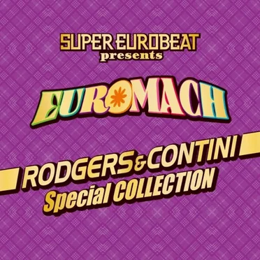 Super Eurobeat Presents: Euromach Rodgers & Contini Special Collection by Various Artists - album cover