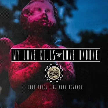 Love Undone by My Love Kills - album cover