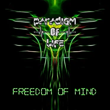 Freedom Of Mind by Paradigm Of Life - album cover