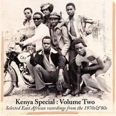 Kenya Special, Volume Two: Selected East African Recordings from the 1970s & '80s by Various Artists - album cover
