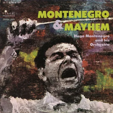 Montenegro & Mayhem by Hugo Montenegro And His Orchestra - album cover