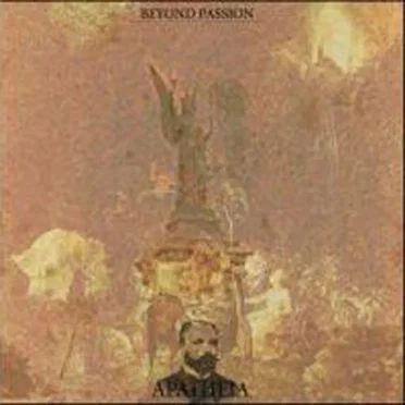 Beyond Passion by Apatheia - album cover