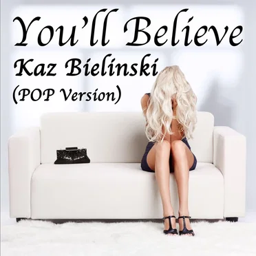 You’ll believe (pop version)