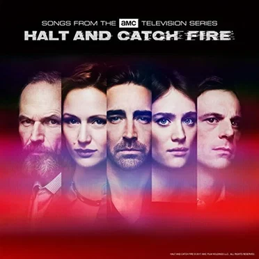Halt and Catch Fire: Songs From the AMC Television Series by Various Artists - album cover