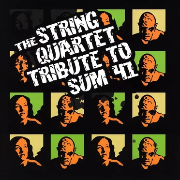The String Quartet Tribute to Sum 41