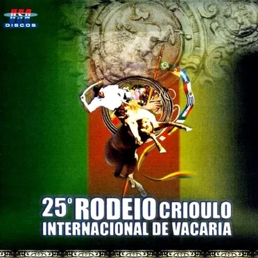 25º Rodeio Crioulo Internacional de Vacaria by Various Artists - album cover