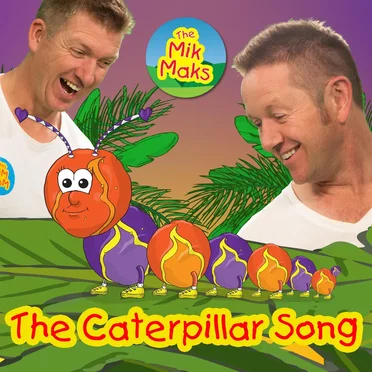 The Caterpillar Song