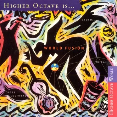 Higher Octave Is... World Fusion by Various Artists - album cover
