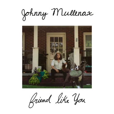 Friend Like You by Johnny Mullenax - album cover