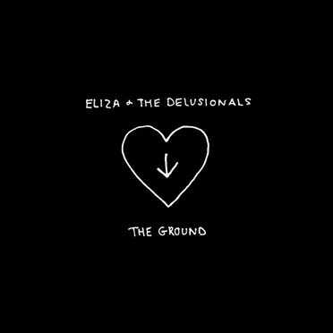 The Ground by Eliza & the Delusionals - album cover