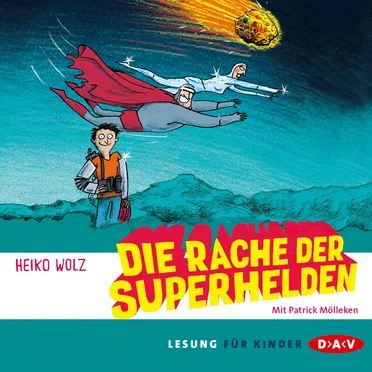 Die Rache der Superhelden by Heiko Wolz - album cover