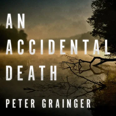 An Accidental Death by Peter Grainger - album cover