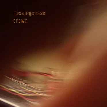 Crown by missingsense - album cover