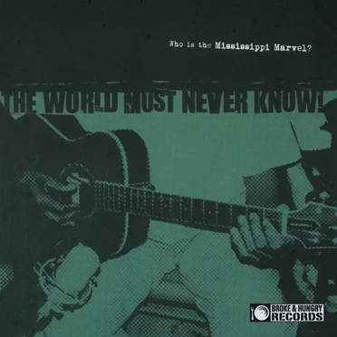 The World Must Never Know! by The Mississippi Marvel - album cover