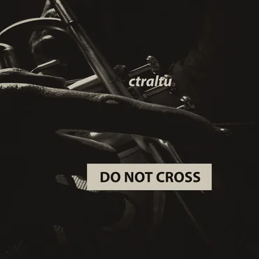 DO NOT CROSS