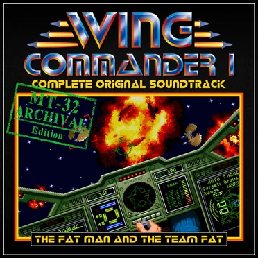 Wing Commander 1 - Complete Original Soundtrack by The Fat Man and Team Fat - album cover