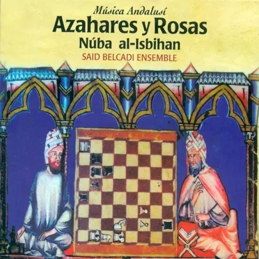 Azahares y Rosas. Núba Al-Isbihan