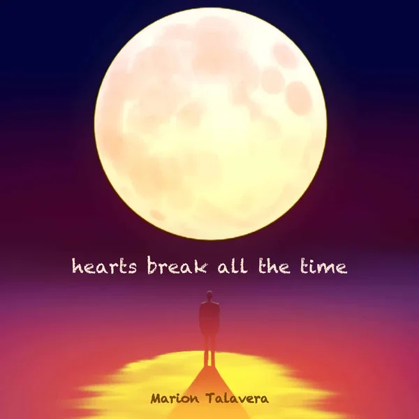 Hearts Break All the Time
