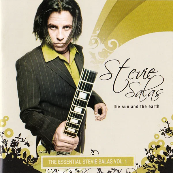 The Sun And The Earth "The Essential Stevie Salas" Vol. 1