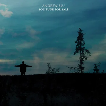 Solitude For Sale by Andrew Blu - album cover